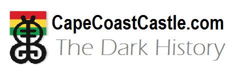 Cape Coast Castle - The other website! Dark History and Stories about Gold Coast and Slave Trade